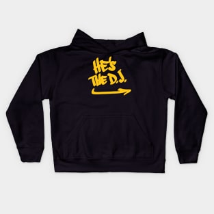 He's The DJ Kids Hoodie